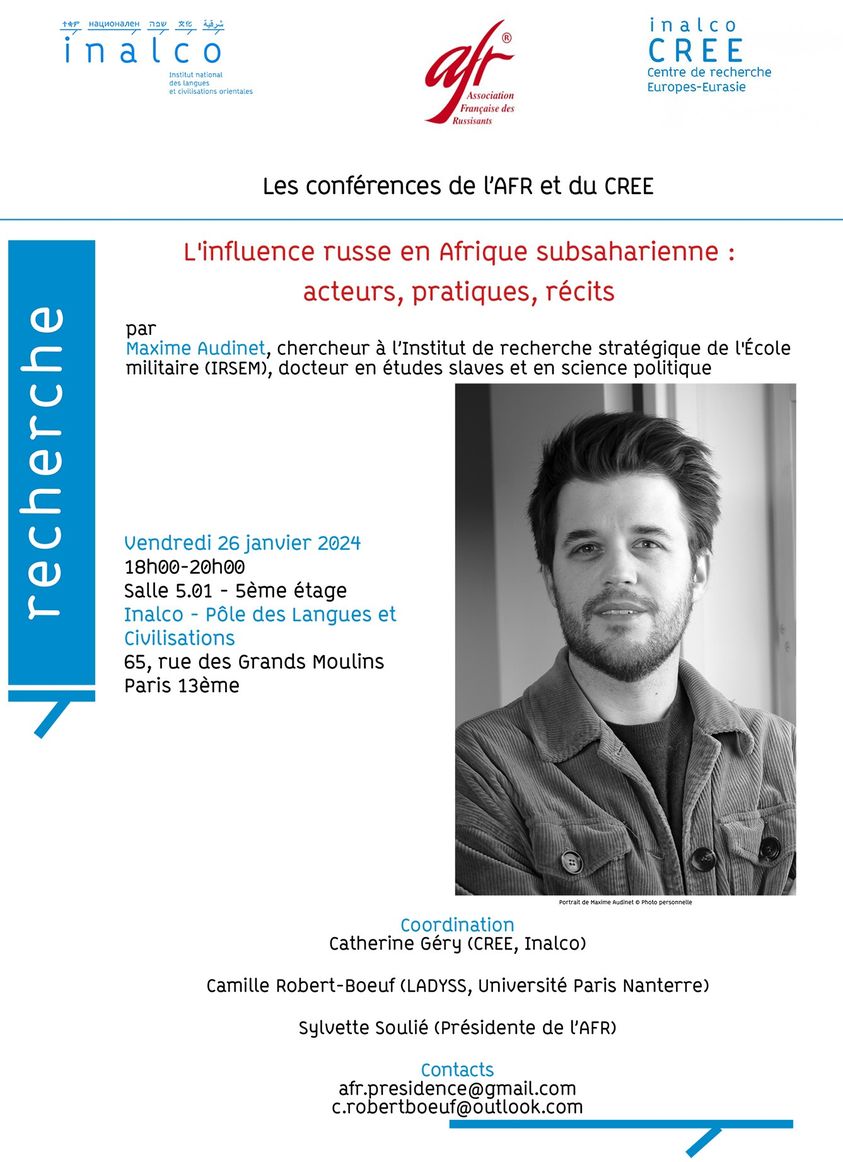 Affiche. AFR - Association Française des Russisants. Conférence - L|influence russe en Afrique subsaharienne - acteurs, pratiques, récits, par par Maxime Audinet. 2024-01-26